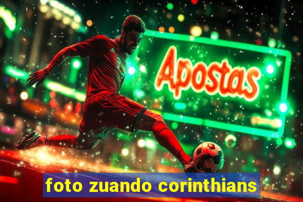 foto zuando corinthians
